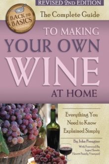 Image for Complete Guide to Making Your Own Wine at Home