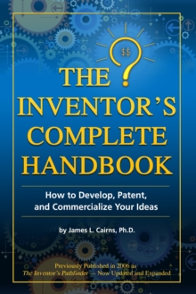 Image for Inventor's Complete Handbook How to Develop, Patent, and Commercialize Your Ideas