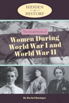 Image for The untold stories of women during WWI and WWII