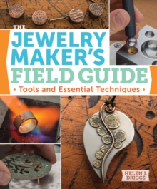 Image for Jewelry Maker's Field Guide: Tools and Essential Techniques