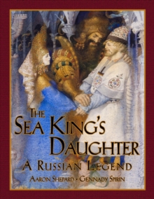 Image for The Sea King's Daughter : A Russian Legend (15th Anniversary Edition)