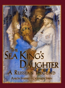 Image for The Sea King's Daughter : A Russian Legend (15th Anniversary Edition)
