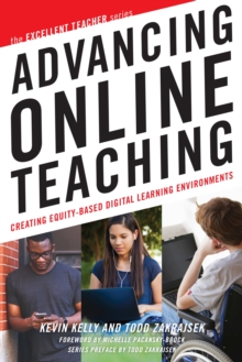 Image for Advancing Online Teaching : Creating Equity-Based Digital Learning Environments