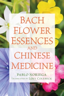 Image for Bach flower essences and Chinese medicine