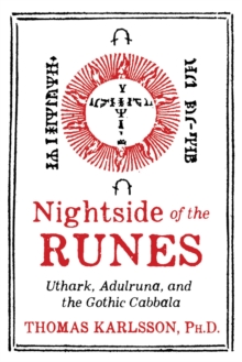 Image for Nightside of the runes: Uthark, Adulruna, and the Gothic cabbala