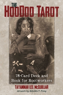 Image for The Hoodoo Tarot : 78-Card Deck and Book for Rootworkers
