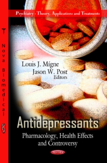 Image for Antidepressants : Pharmacology, Health Effects & Controversy