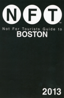 Image for Not For Tourists Guide to Boston 2013