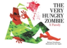 Image for The Very Hungry Zombie: A Parody