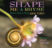 Image for Shape Me a Rhyme : Nature's Forms in Poetry