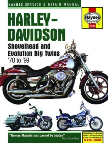 Harley-Davidson Shovelhead & Evolution Big Twins (70-99) Haynes Repair Manual: 1970 – 1999