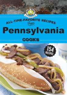 All Time Favorite Recipes from Pennsylvania Cooks