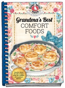 Grandma’s Best Comfort Foods