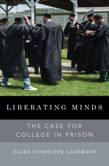 Image for Liberating minds: the case for college in prison
