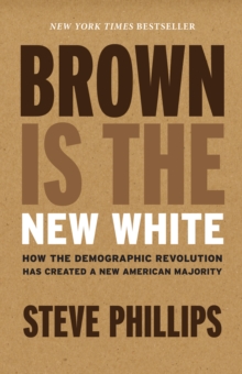 Brown Is The New White