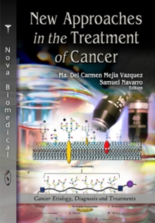 New Approaches in the Treatment of Cancer