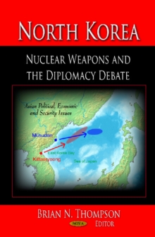 Image for North Korea  : nuclear weapons and the diplomacy debate