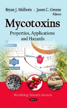 Image for Mycotoxins : Properties, Applications & Hazards