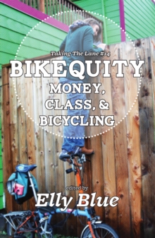 Image for Bikequity  : money, class, & bicycling