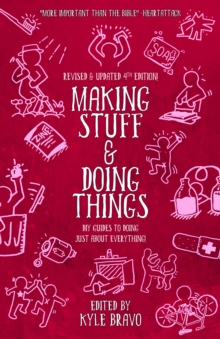 Image for Making Stuff & Doing Things (4th Edition) : DIY Guides to Just About Everything