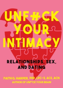 Unfuck Your Intimacy