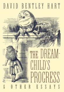Image for The Dream-Child's Progress and Other Essays