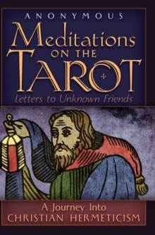 Image for Meditations on the Tarot : A Journey into Christian Hermeticism