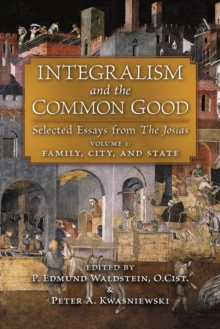 Image for Integralism and the Common Good