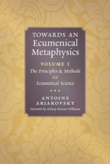 Image for Towards an Ecumenical Metaphysics, Volume 1