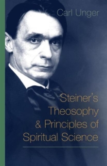 Steiner’s Theosophy and Principles of Spiritual Science