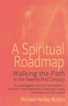 Image for A Spiritual Roadmap : Walking the Path in the Twenty-First Century