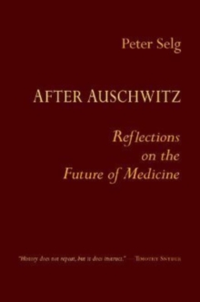 Image for After Auschwitz : Reflections on the Future of Medicine
