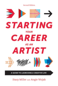 Image for Starting your career as an artist  : a guide to launching a creative life