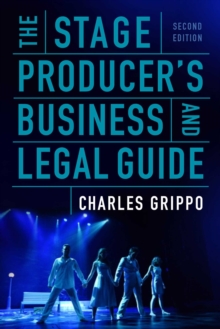 Image for The Stage Producer's Business and Legal Guide (Second Edition)