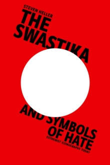 Image for The Swastika and Symbols of Hate