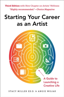 Image for Starting your career as an artist  : a guide to launching a creative life