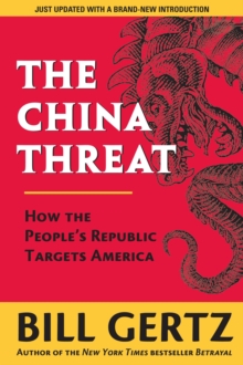 Image for China Threat: How the People's Republic Targets America