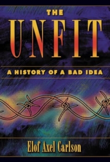 UNFIT A HISTORY OF A BAD IDEA