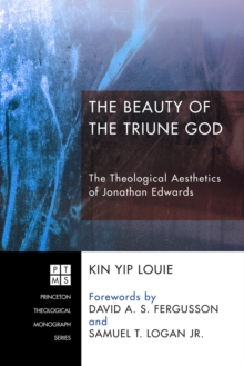 Image for Beauty of the Triune God: The Theological Aesthetics of Jonathan Edwards