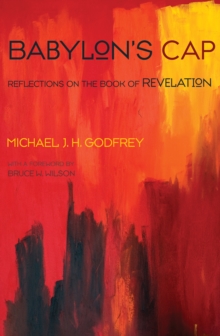 Image for Babylon's Cap: Reflections On the Book of Revelation