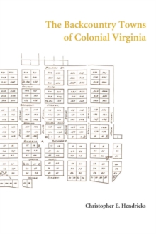 Backcountry Towns of Colonial Virginia
