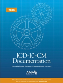 Image for ICD-10-CM Documentation 2018: Essential Charting Guidance to Support Medical Necessity