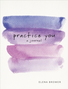 Image for Practice You : A Journal