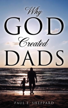 Image for Why God Created Dads