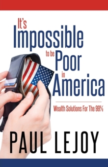 Image for It's Impossible to Be Poor in America