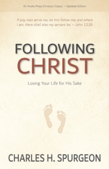 Image for Following Christ : Losing Your Life for His Sake