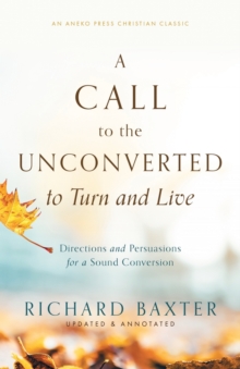 Image for A Call to the Unconverted to Turn and Live