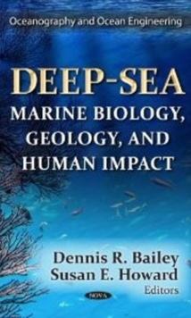 Image for Deep-Sea : Marine Biology, Geology, & Human Impact