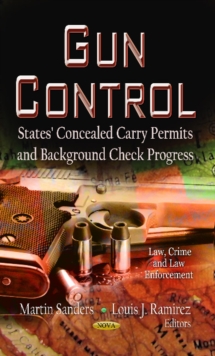 Image for Gun control  : states' concealed carry permits & background check progress