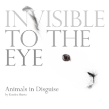 Image for Invisible to the Eye: Animals in Disguise